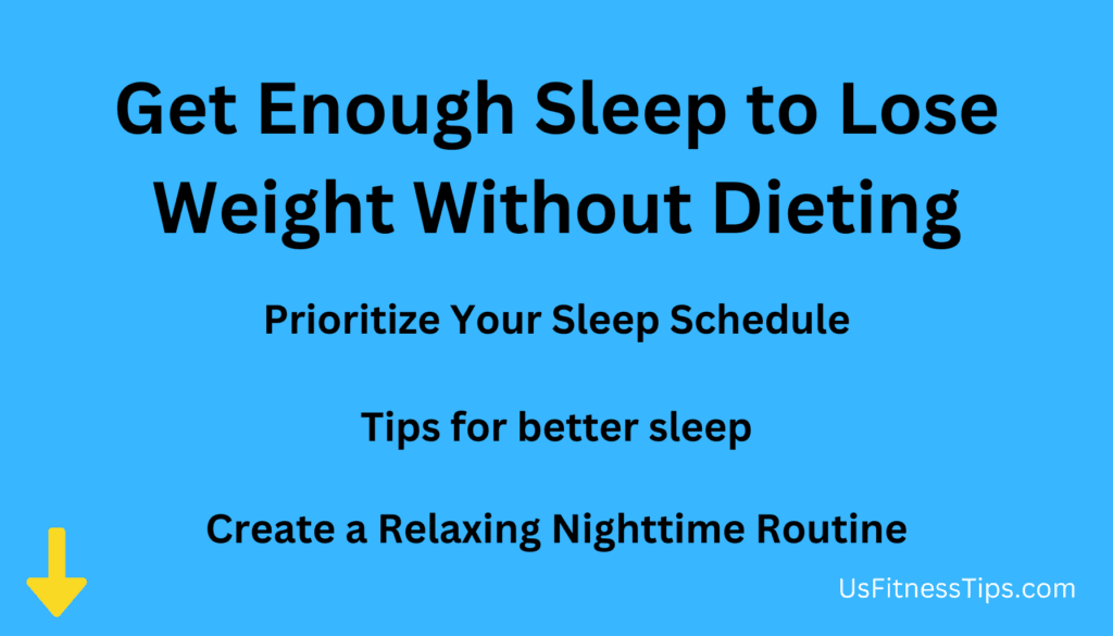 Get Enough Sleep to Lose Weight Without Dieting