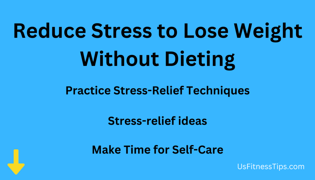 Reduce Stress to Lose Weight Without Dieting