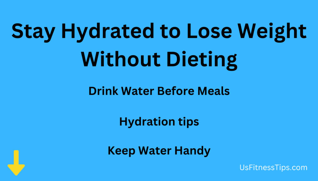 Stay Hydrated to Lose Weight Without Dieting