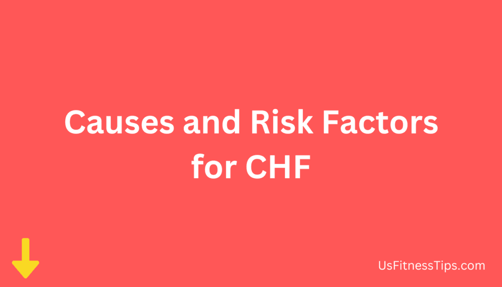 Causes and Risk Factors for CHF