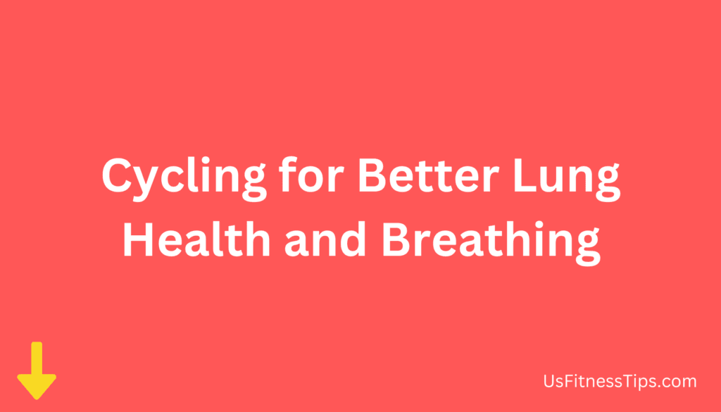Cycling for Better Lung Health and Breathing