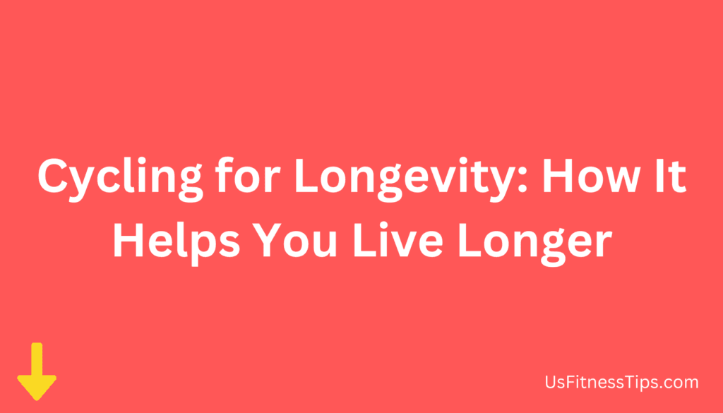 Cycling for Longevity How It Helps You Live Longer