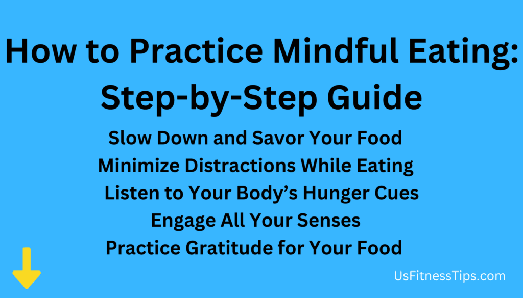 How to Practice Mindful Eating Step-by-Step Guide