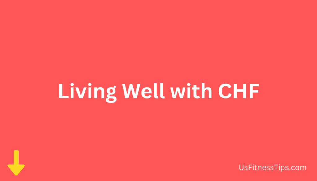 Living Well with CHF