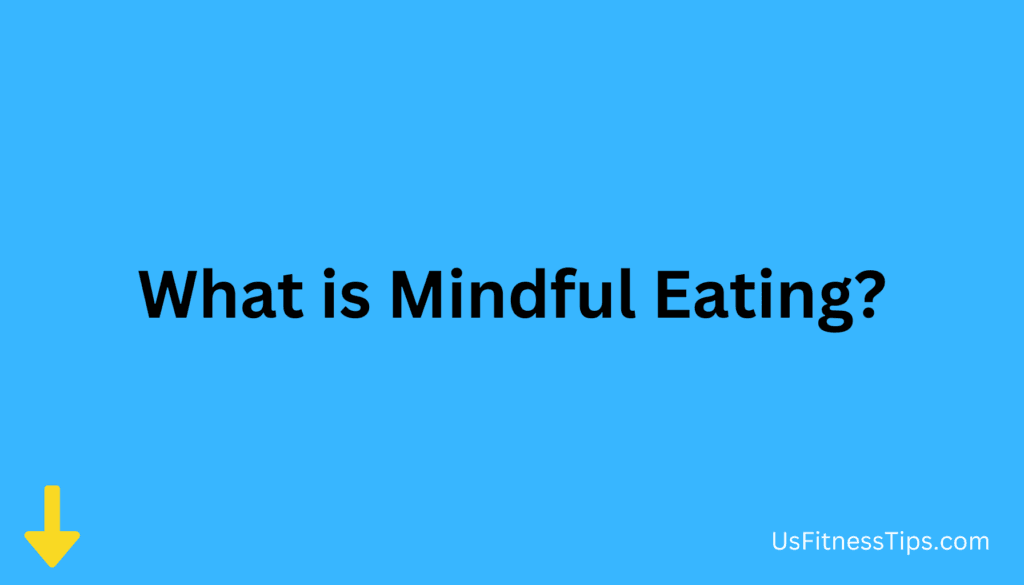 What is Mindful Eating